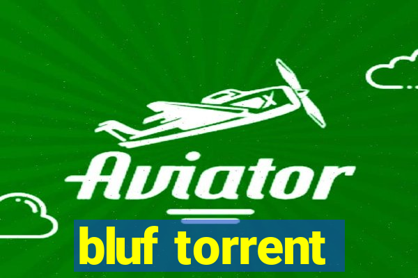 bluf torrent